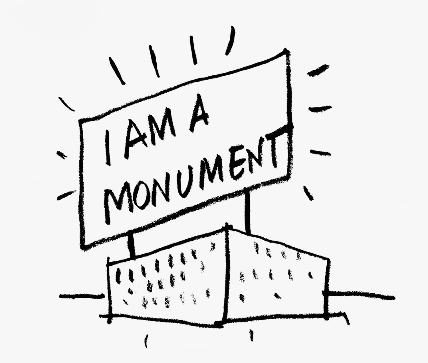 I am a monument poster